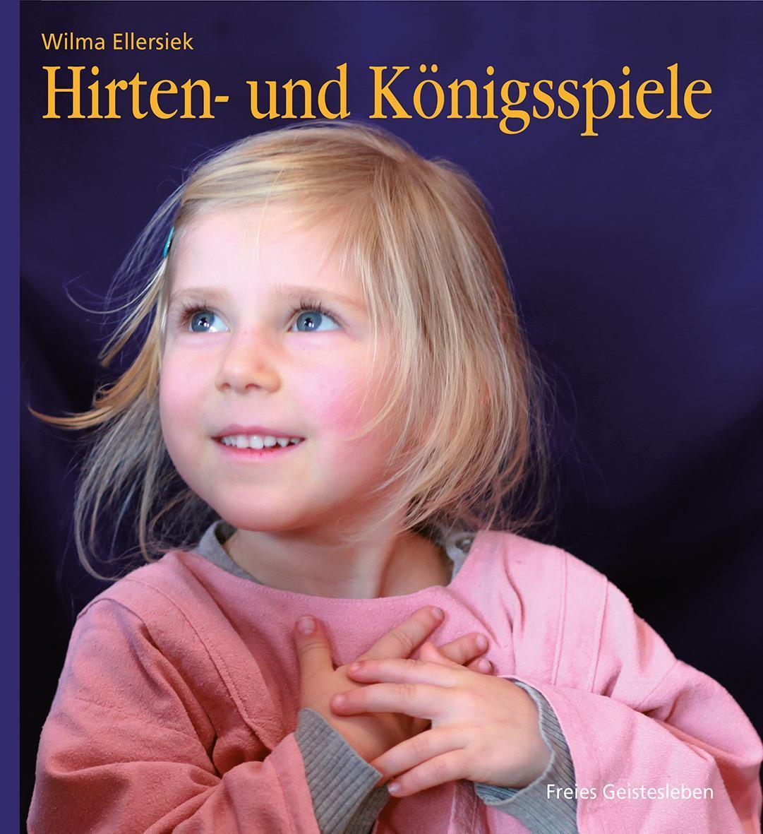 Hirten- Und Königsspiele Für Den Kindergarten, Wilma Ellersiek