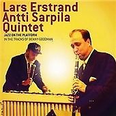 LARS / ANTTI SARPILA QUINTET ERSTRAND - JAZZ ON THE PLATFORM: IN THE TRACKS OF B