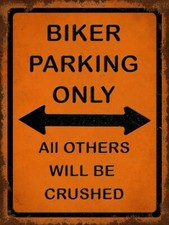 INSEGNA PUBBLICITARIA METALLO BIKER PARKING SOLO TUTTI GLI ALTRI SCHIACCIATO HEAVY DUTY MADE USA