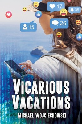Michael Wojciechowski | Vicarious Vacations | Taschenbuch | Englisch (2020)
