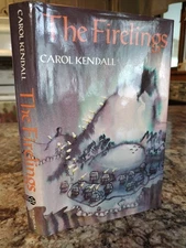 The Firelings Carol Kendall 1982 Argo Book First Americsn Edition Hardback DJ