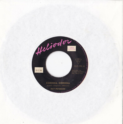 Ray Peterson  -Corinna Corinna / Be My Girl- 7'' 45 Heliodor  (453 096)