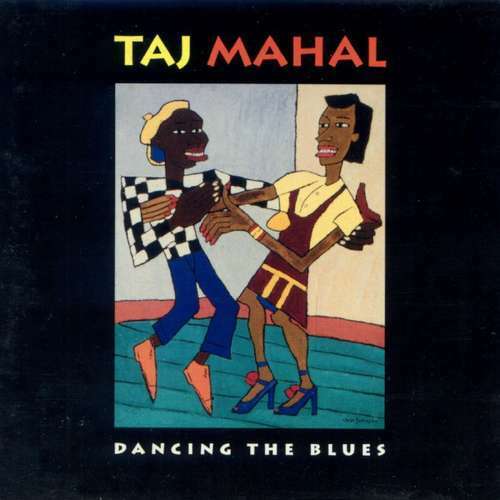 Taj Mahal - Dancing The Blues CD Album 4785 - Foto 1 di 1