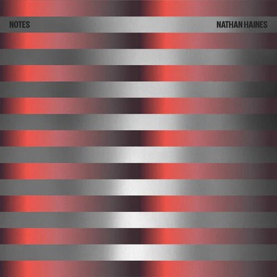 Haines,nathan - Notes - Vinyl Record