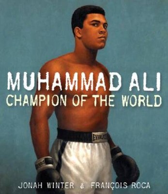Muhammad Ali: Champion of the World - Hardcover By Winter, Jonah - GOOD