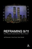 Reframing 9/11 Film, Popular Culture And The The War On Terror Taschenbuch 2010