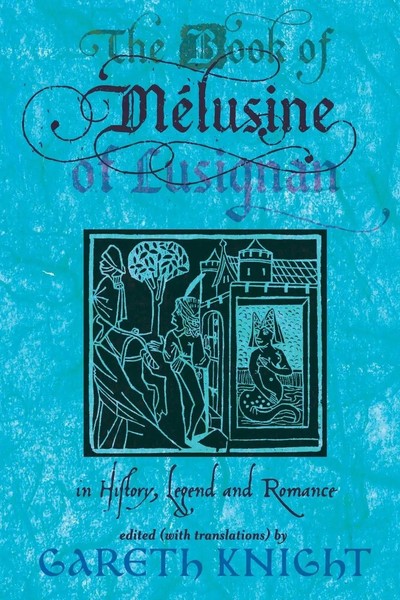 Gareth Knight | The Book Of Melusine Of Lusignan | Taschenbuch | Englisch (2013)-image