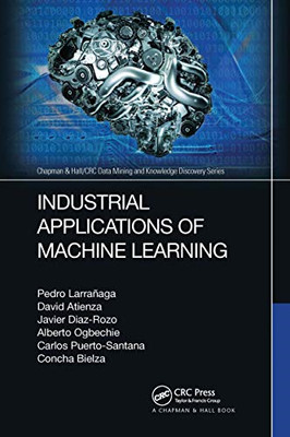 Industrial Applications of Machine Learning (Chapman &  - Paperback / softback N