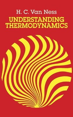 Ness H Understanding Thermodynamics by H.C.Van Ness PAPERBACK 9780486632773
