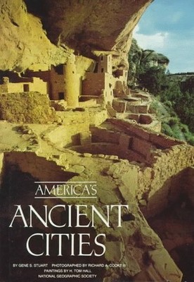 America's Ancient Cities, Stuart, Gene S.
