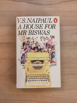 V. S. Naipaul: A House For Mr Biswas