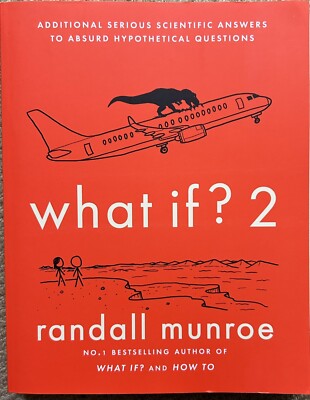 What If?2: Additional Serious Scien..., Munroe, Randall