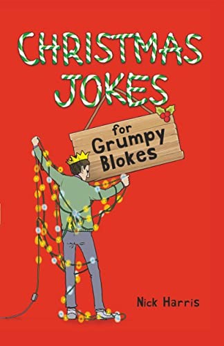 Christmas Jokes for Grumpy Blokes,Nick Harris