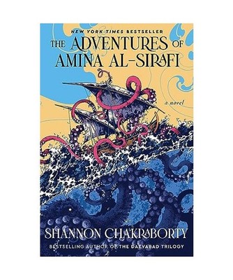 The Adventures of Amina al-Sirafi: A Novel: A Novel, Chakraborty, Shannon
