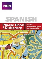 BBC Spanish Phrase Book & Dictionary (English and Spanish Edition) - VERY GOOD