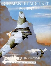 GERMAN JET AIRCRAFT 1939-45: 1939-1945 (Sch..., UNKNOWN