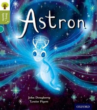 Image of Oxford Reading Tree Story Sparks: Oxford Level 7: Astron by John Dougherty