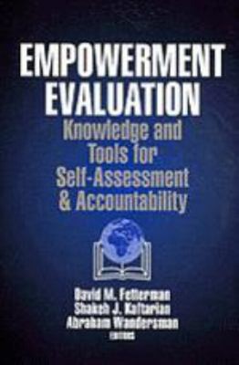Empowerment Evaluation : Knowledge and Tools for Self-Assessment