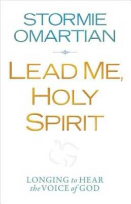 Lead Me, Holy Spirit: Longing to Hear the Voice of God - Paperback - GOOD