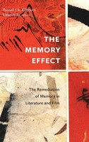 The Memory Effect The Remediation Of Memory In Literature And Film Taschenbuch