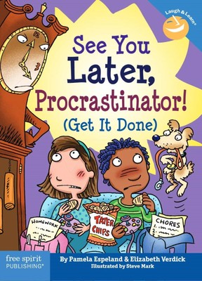 See You Later Procrastinator!: Get It Done - paperback Espeland, Pamela|Verd...