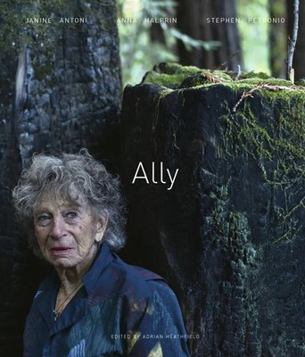 Ally | Janine Antoni, Anna Halprin, Stephen Petronio | Adrian Heathfield | Buch