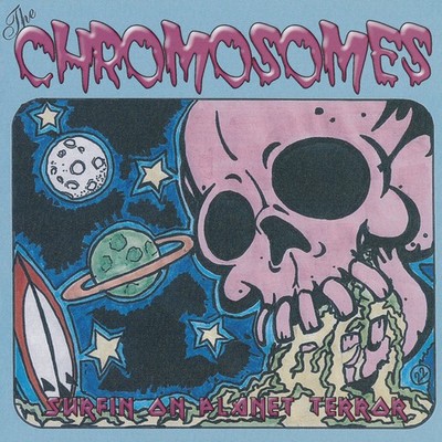 CHROMOSOMES ''SURFING ON PLANET TERROR''  CD NEU 