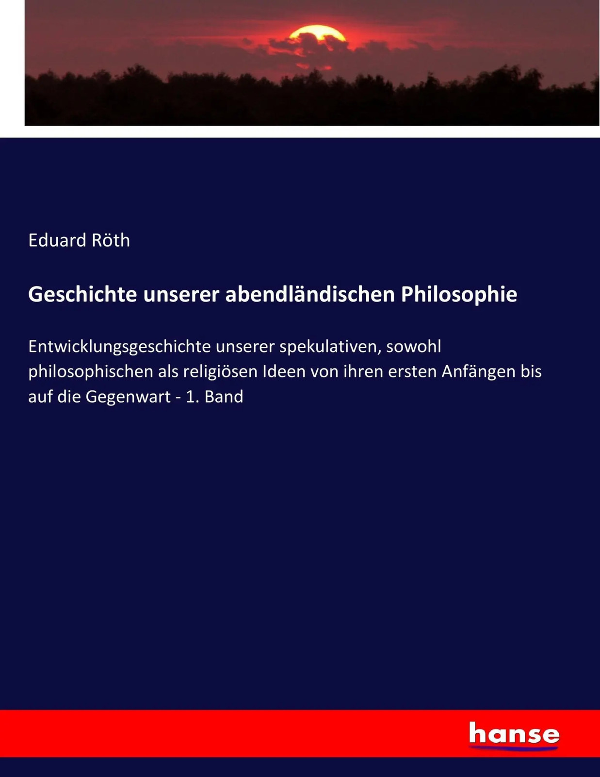 Geschichte unserer abendländischen Philosophie Eduard Röth Taschenbuch 760 S. - Eduard Röth