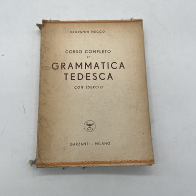 G NECCO - KOMPLETTER DEUTSCHER GRAMMATIKKURS, MIT ÜBUNGEN - GARZANTEN 1946