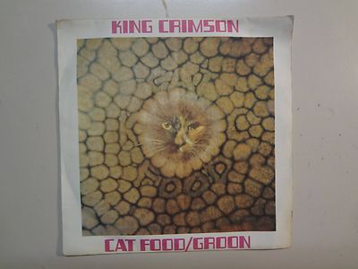 KING CRIMSON: Cat Food 2:43-Groon-U.K. 7'' 1970 Island Records WIP-6080 Orig. PSL