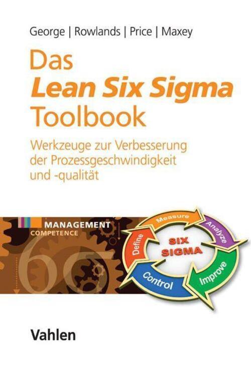 Thumbnail - Das Lean Six Sigma Toolbook | Michael L. George (u. A.) | Taschenbuch