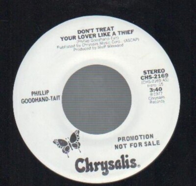 Phillip Goodhand-Tait Dont Treat Your Lover Like A Thief Vinyl Single 7inch