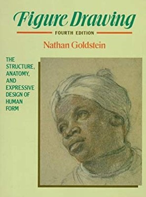 Figure Drawing : The Structure, Anatomy and Expressive Design of