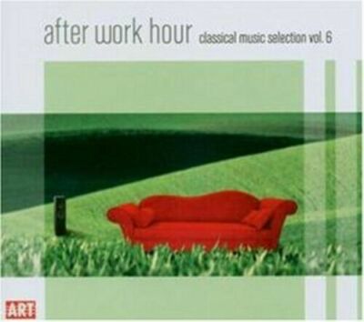 After Work Hour Vol. 6 - Classical Music Selection - Various - CD - Neu / OVP