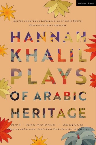 Thumbnail - Hannah Khalil Hannah Khalil: Plays Of Arabic Heritage (taschenbuch)