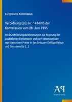 EuropäIsche Kommission | Verordnung (Eg) Nr. 1484/95 Der Kommission Vom 28....