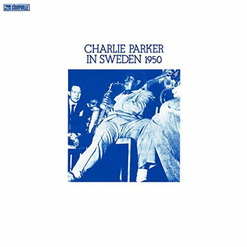 Charlie Parker Charlie Parker In Sweden 1950 LP Vinyl 6017006 NEW