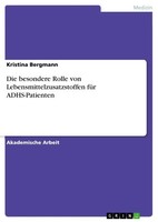 Kristina Bergmann | Die Besondere Rolle Von Lebensmittelzusatzstoffen FüR...