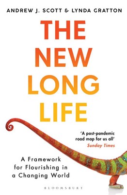 The New Long Life | A Framework for Flourishing in a Changing World | Englisch