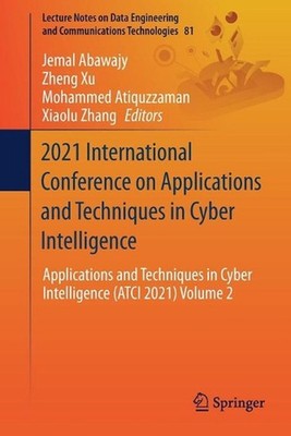 2021 International Conference on Applications and Techniques in Cyber Intelligen