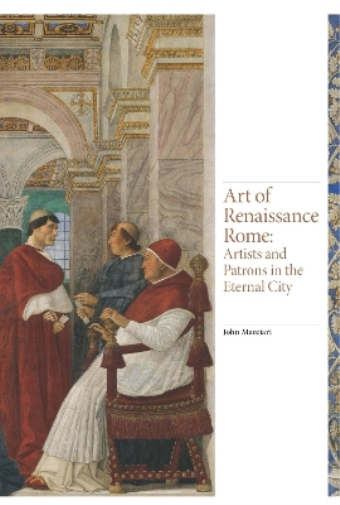 John Marciari Art of Renaissance Rome (Copertina rigida) Renaissance Art