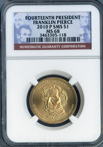 2010-P Franklin Pierce Dollar NGC MS68 Satin - 14th U.S. President