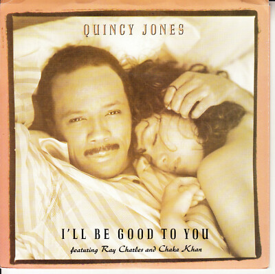 QUINCY JONES, RAY CHARLES, CHAKA KHAN  I'll Be Good To You PICTURE SLEEVE 45 NEW