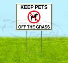 KEEP PETS OFF THE GRASS 18x24 Yard Sign WITH STAKE Corrugated Bandit USA DOGS