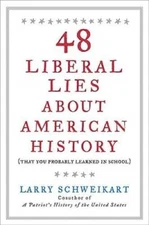 48 Liberal Lies About American History: (That You Probably Learned in  - GOOD
