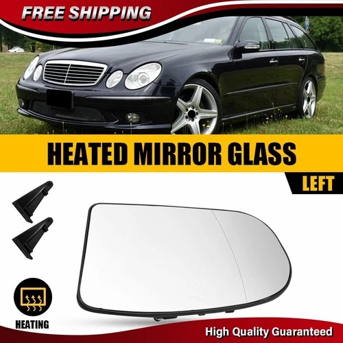 Left Side Mirror Glass Heated For Benz E-Class E320 E350 E500 E55 AMG 2003-2006