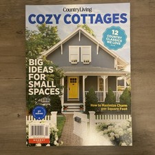 COUNTRY LIVING "COZY COTTAGES ISSUE" MAGAZINE 2025 • BIG IDEAS FOR SMALL SPACES