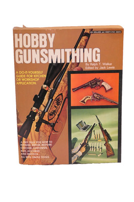 Hobby Gunsmithing (1972) Ralph T. Walker Paperback Book Vintage