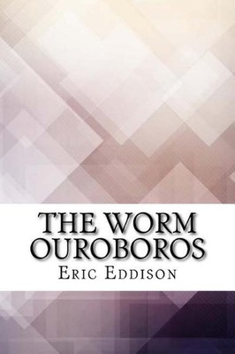 The Worm Ouroboros by Eric Rucker Eddison (English) Paperback Book