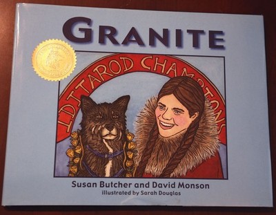 GRANITE by Susan Butcher/David Monson SIGNED Sarah Douglas - Alaska Dog Sledding